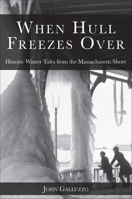 When Hull Freezes Over, John Galluzzo