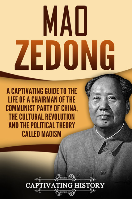 Mao Zedong, Captivating History