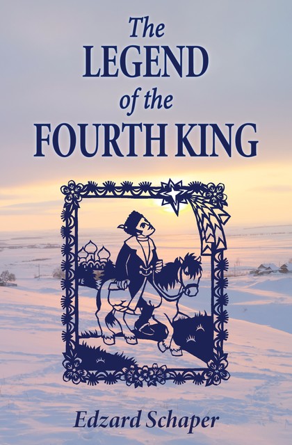 The Legend of the Fourth King, Edzard Schaper