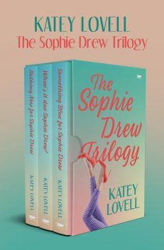 The Sophie Drew Trilogy, Katey Lovell
