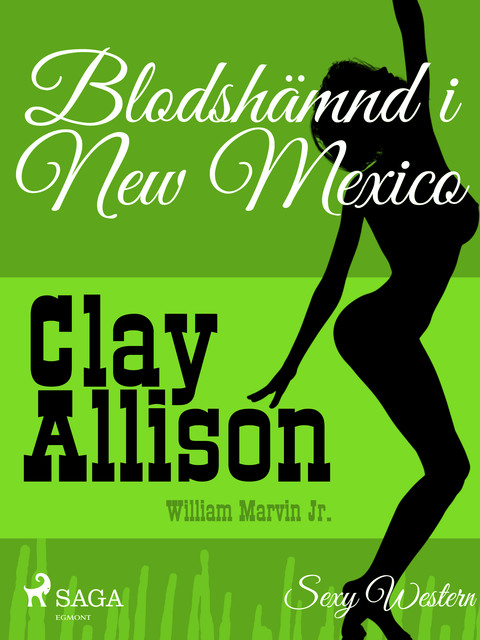 Blodshämnd i New Mexico, William Marvin Jr, Clay Allison