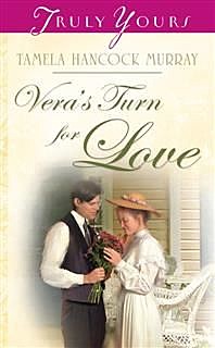 Vera's Turn For Love, Tamela Hancock Murray