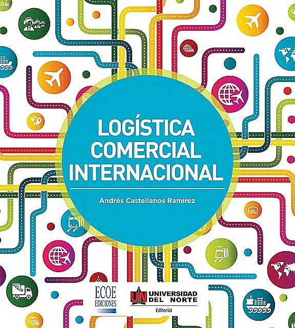 Logistica comercial internacional, Andrés Castellanos Ramírez