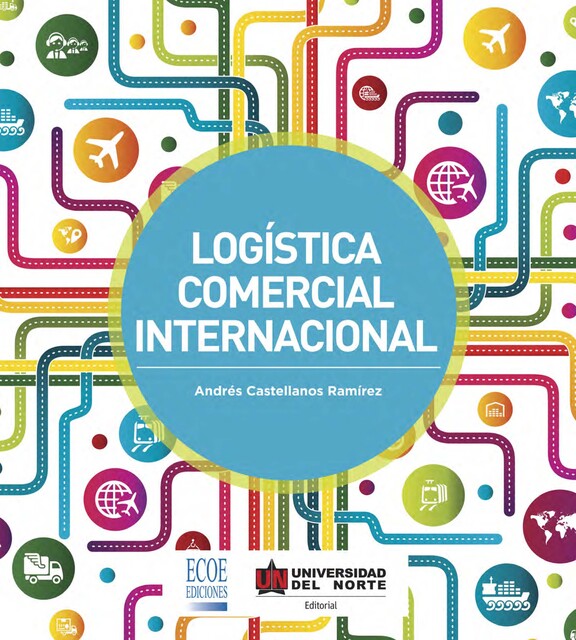 Logistica comercial internacional, Andrés Castellanos Ramírez