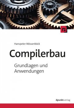 Compilerbau, Hanspeter Mössenböck