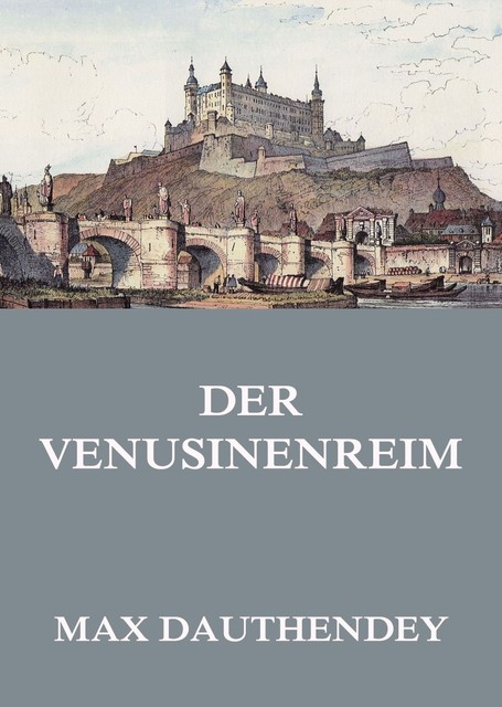Der Venusinenreim, Max Dauthendey