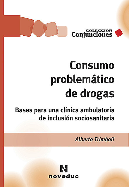 Consumo problemático de drogas, Alberto Trimboli
