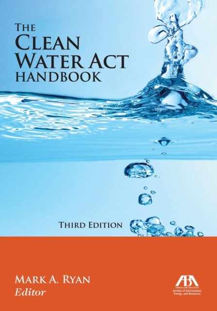 Clean Water Act Handbook, Mark Ryan