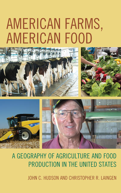 American Farms, American Food, John Hudson, Christopher R. Laingen