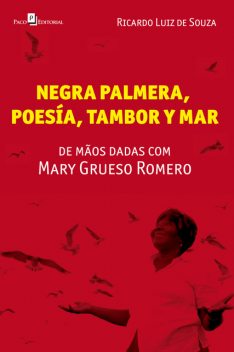 Negra Palmera, poesia, tambor y mar, Ricardo Luiz de Souza