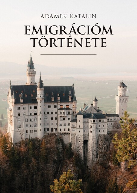 Emigrációm története, Adamek Katalin
