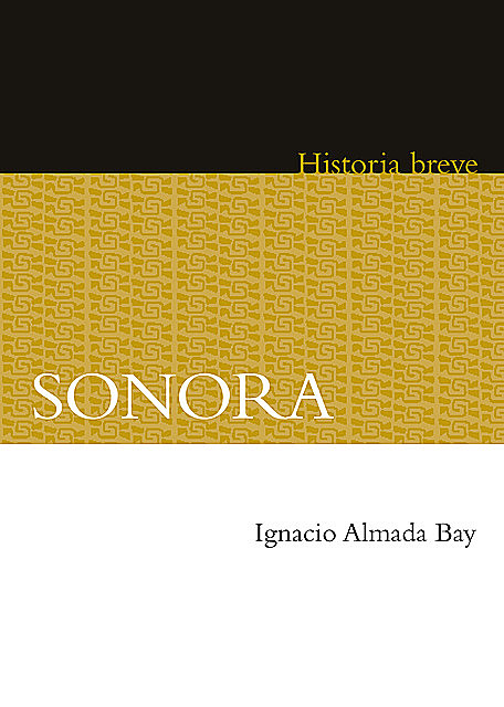 Sonora, Alicia Hernández Chávez, Yovana Celaya Nández, Ignacio Almada
