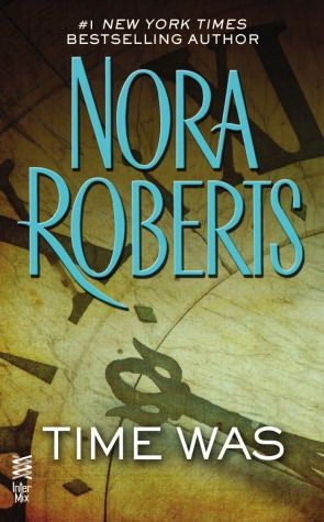 Time Was, Nora Roberts