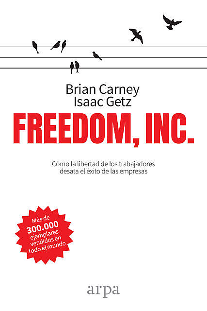 Freedom, Inc, Brian M. Carney, Isaac Getz