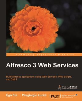 Alfresco 3 Web Services, Piergiorgio Lucidi, Ugo Cei