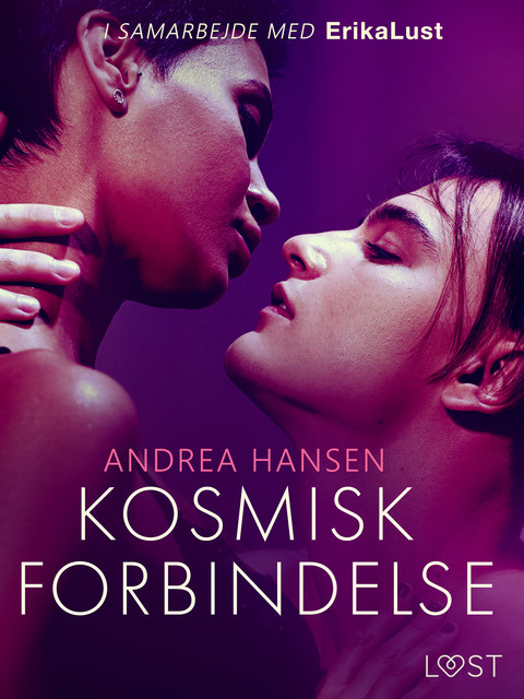 Kosmisk forbindelse – erotisk novelle, Andrea Hansen