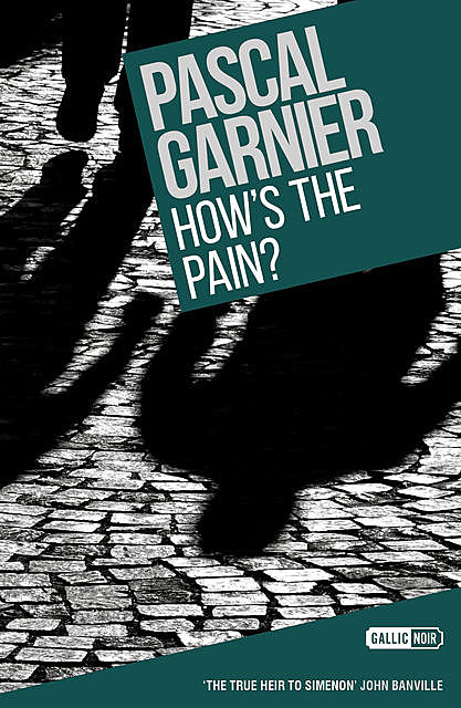 How's the Pain?, Pascal Garnier