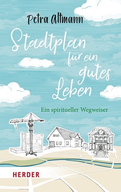 Stadtplan für ein gutes Leben, Petra Altmann