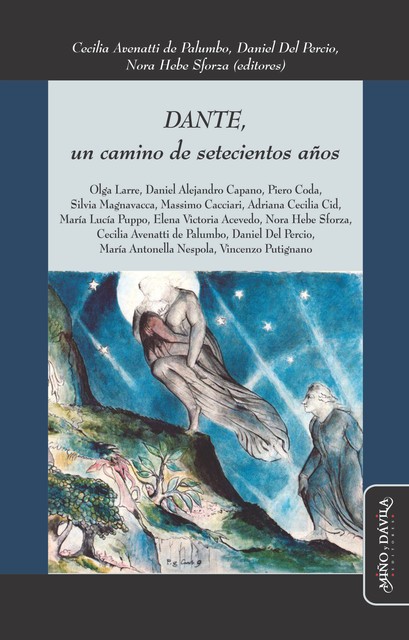 Dante, un camino de setecientos años, Daniel Del Percio, Cecilia Avenatti de Palumbo, Nora Hebe Sforza