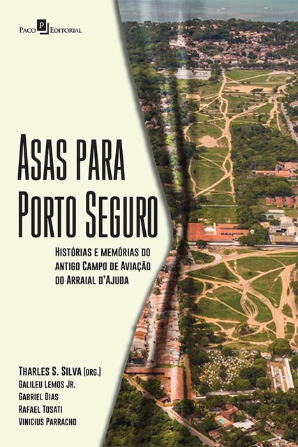 Asas Para Porto Seguro, Tharles Souza Silva