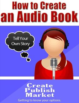 How to Create an Audio Book, Eric Spencer