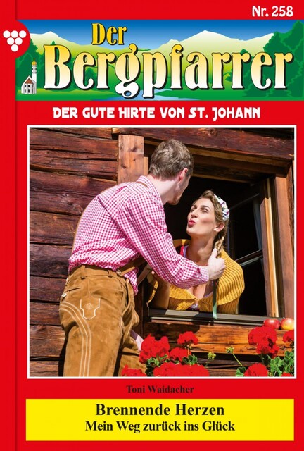 Der Bergpfarrer 258 – Heimatroman, Toni Waidacher