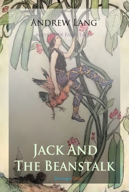 Jack and The Beanstalk and Other Fairy Tales, Andrew Lang