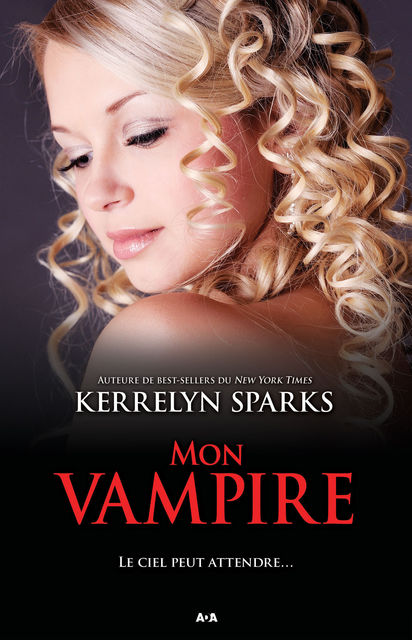 Mon vampire, Kerrelyn Sparks