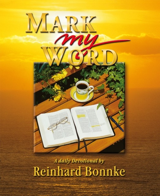 Mark My Word, Reinhard Bonnke