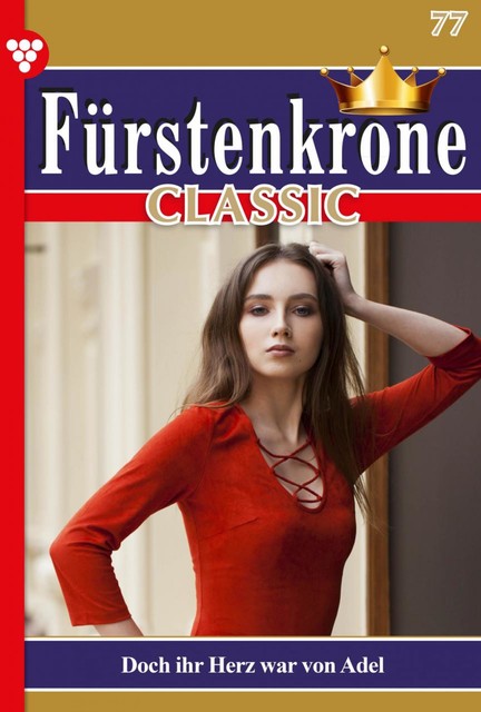 Fürstenkrone Classic 77 – Adelsroman, Marisa Frank