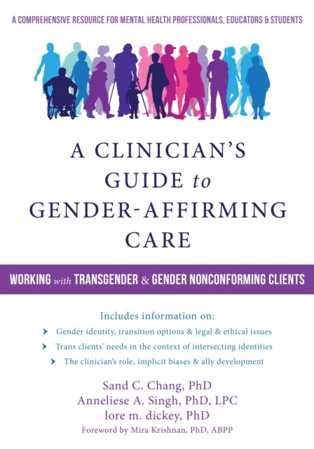 Clinician's Guide to Gender-Affirming Care, Sand C. Chang
