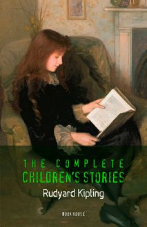 Rudyard Kipling: The Complete Children's Stories (Book House), Joseph Rudyard Kipling, Book House