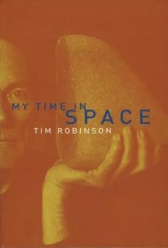 My Time in Space, Tim Robinson