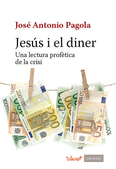 Jesús i el diner, José Antonio Pagola Elorza