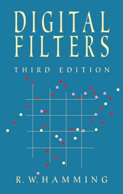 Digital Filters, Richard Hamming