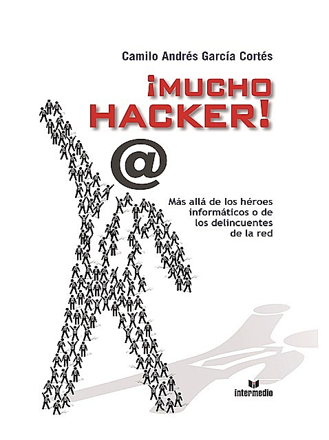 Mucho Hacker, Camilo Andrés García Cortés