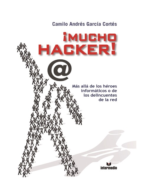 Mucho Hacker, Camilo Andrés García Cortés