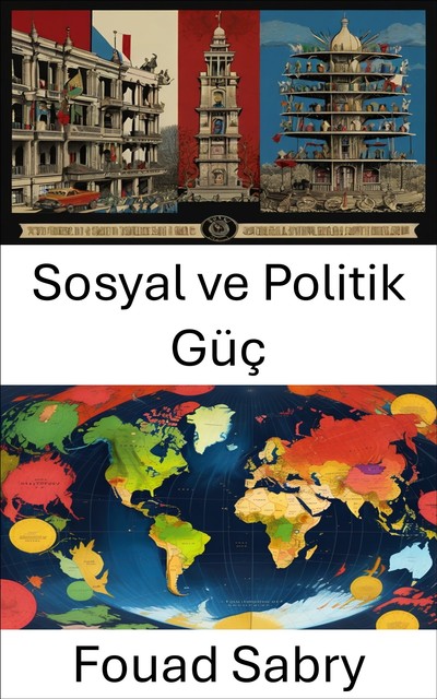 Sosyal ve Politik Güç, Fouad Sabry