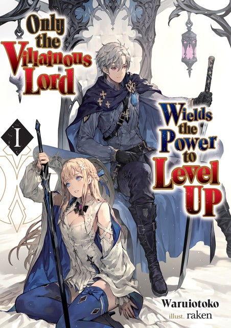 Only the Villainous Lord Wields the Power to Level Up: Volume 1, Waruiotoko