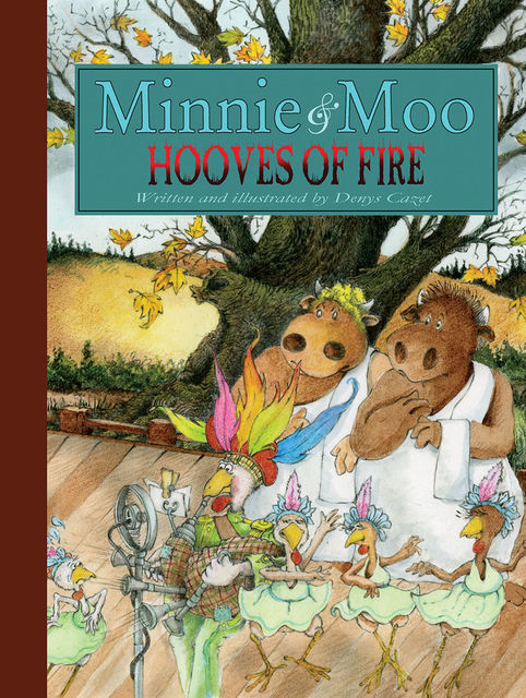 Minnie and Moo: Hooves of Fire, Denys Cazet