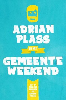 Adrian Plass en het Gemeenteweekend, Adrian Plass