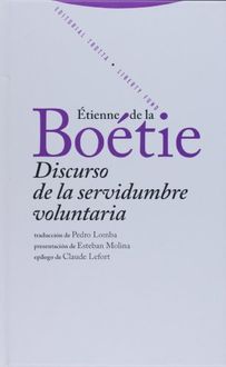 Discurso De La Servidumbre Voluntaria, Étienne De La Boétie