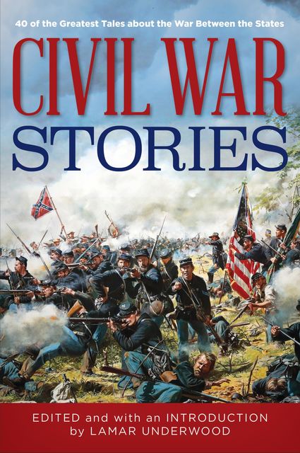 Civil War Stories, Lamar Underwood