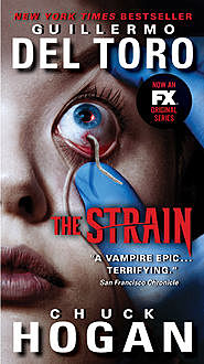 The Strain, Guillermo Del Toro, Chuck Hogan
