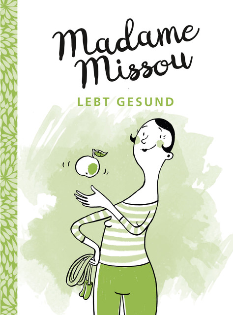 Madame Missou lebt gesund, Madame Missou