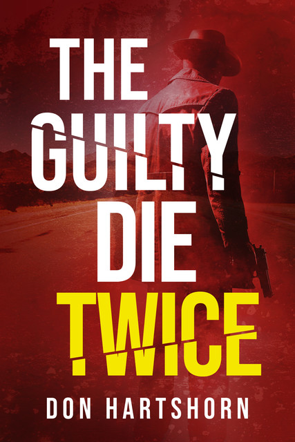 The Guilty Die Twice, Don Hartshorn