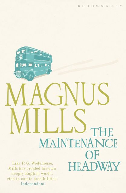 The Maintenance of Headway, Magnus Mills