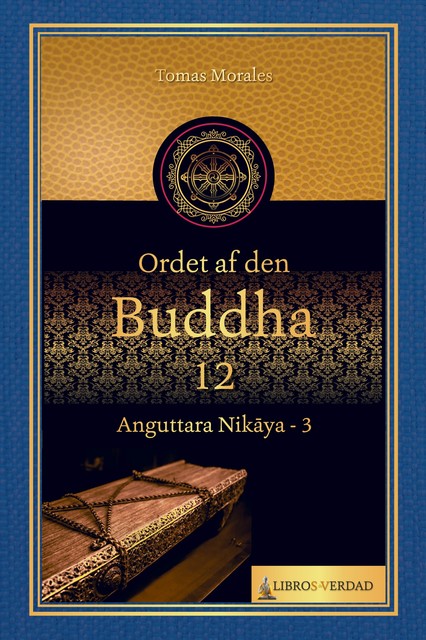 Ordet af den Buddha – 12, Tomás Morales y Durán