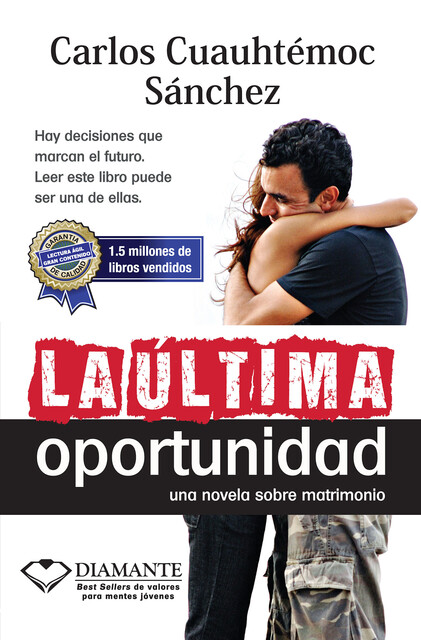 La última oportunidad, Carlos Cuauhtémoc Sánchez
