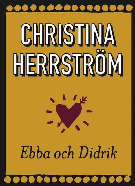 Ebba och Didrik, Christina Herrström